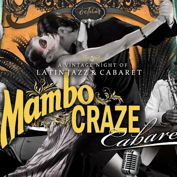 Mambo Craze Cabaret at Cicada Lounge 19th Edition