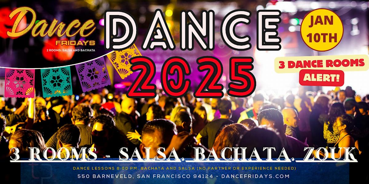 Dance Fridays 2025 Grand Opening   Salsa Dancing, Bachata Dancing, Lessons