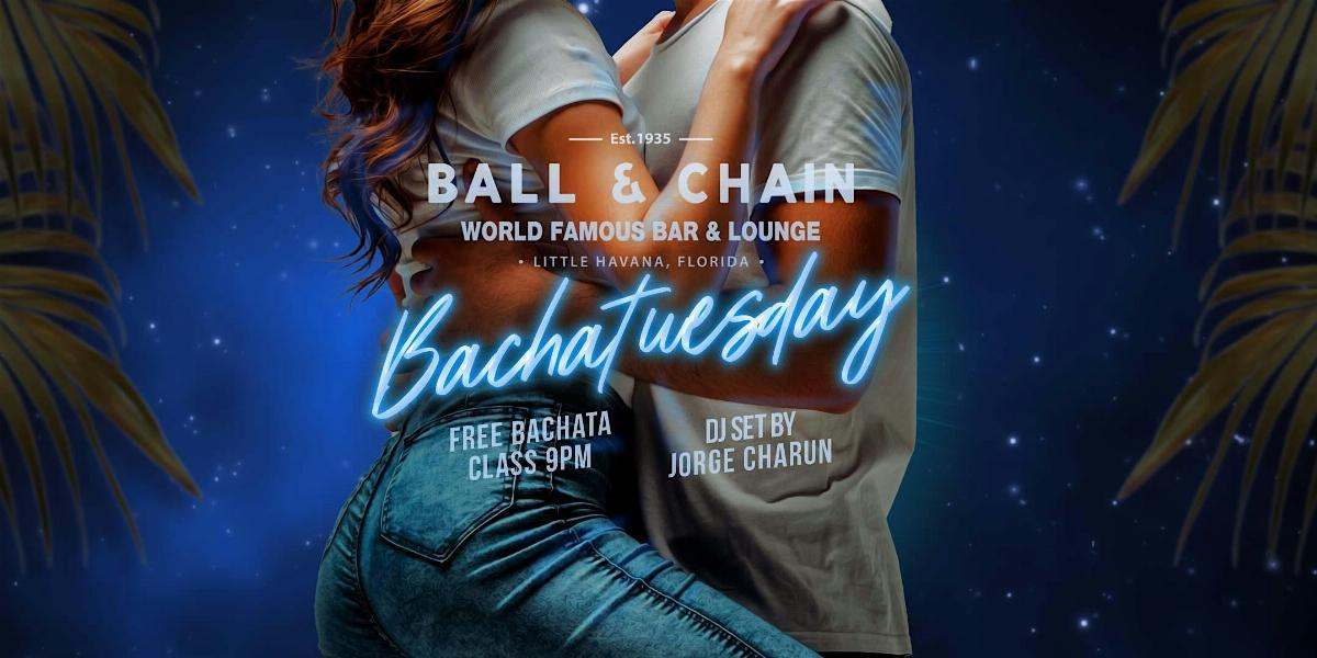 Bachatuesday at Ball & Chain